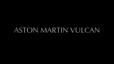 Aston Martin Vulcan teaser